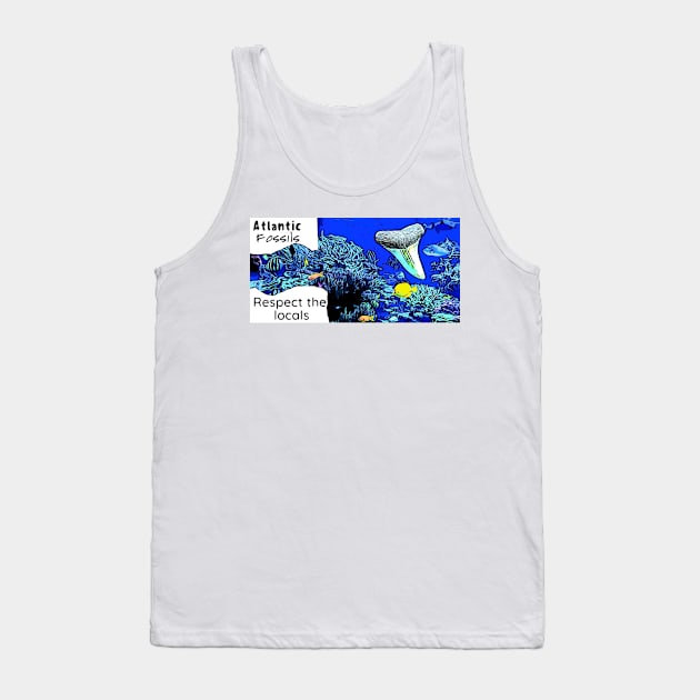 Protect Coral Reefs and Fish Respect the Locals Tank Top by AtlanticFossils